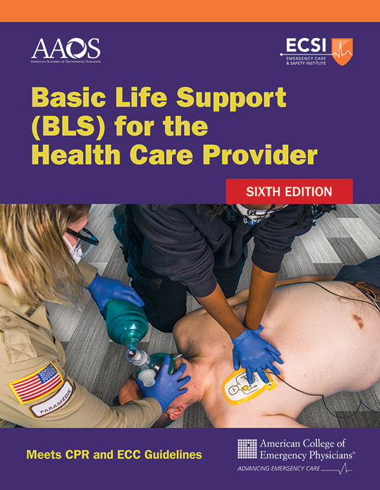 Basic Life Support (BLS) for the Health Care Provider, Sixth Edition